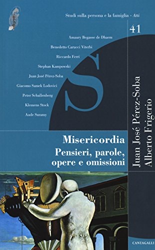 Misericordia pensieri, parole, opere e omissioni