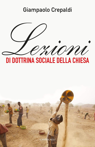 Lezioni di dottrina sociale della Chiesa.