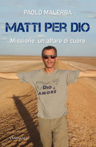 Matti per Dio. Missione un affare di cuore