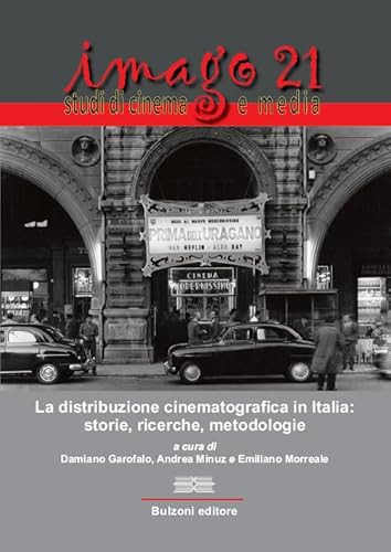 Imago 21. La distribuzione cinematografica in Italia: storie, ricerche, metodologie