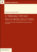 Il Tribunale speciale per la difesa dello Stato il giudice politico nell'ordinamento dell'Italia fascista (1926-1943)
