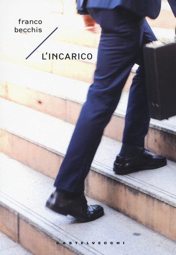 L'INCARICO (Italian Edition)