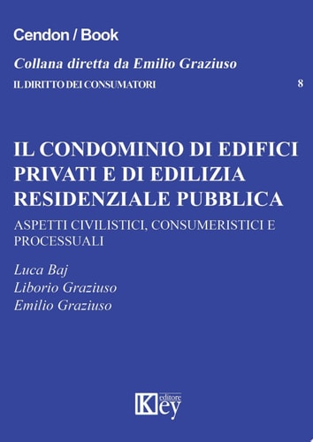 Il condominio di edifici privati e di edilizia residenziale pubblica