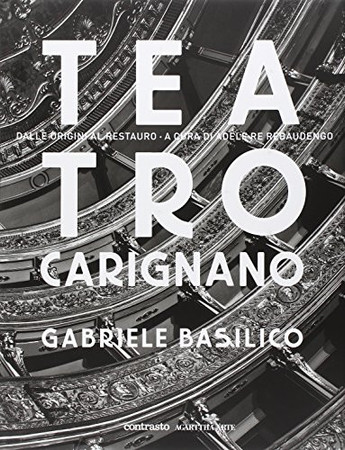 Teatro Carignano: [dalle origini al restauro]