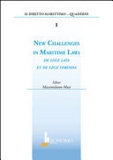 New Challenges in Marittime Law. De Lege Lata Et de Lege Ferenda