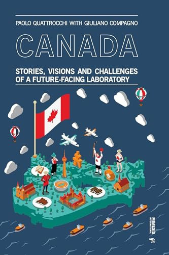 Canada Stories, Visions and Challenges of a Future-Facing Laboratory