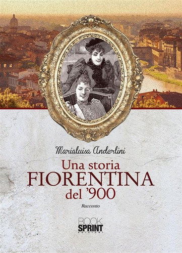 Una storia fiorentina del '900