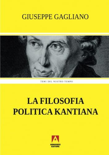 La filosofia politica kantiana (Italian Edition)