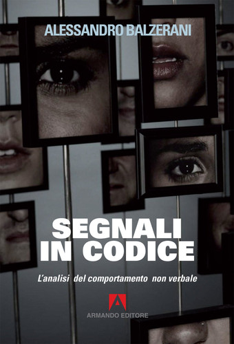 Segnali in codice L'analisi del comportamento non verbale