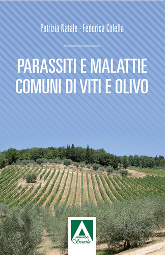 9788869922213 Parassiti e malattie di vite e olive