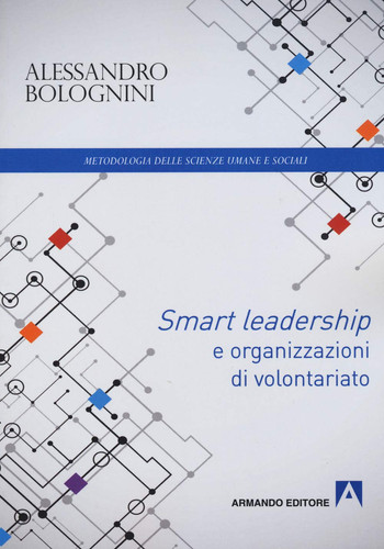 Smart leadership e organizzazioni di volontariato (Italian Edition)