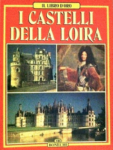 I castelli della Loira
