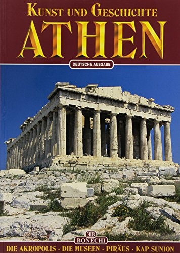 Kunst und Geschichte von Athen