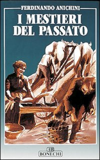 I mestieri del passato (Italian Edition)