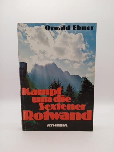 Kampf um die Sextener Rotwand