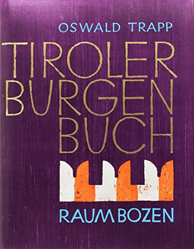 Tiroler Burgenbuch Raum Bozen