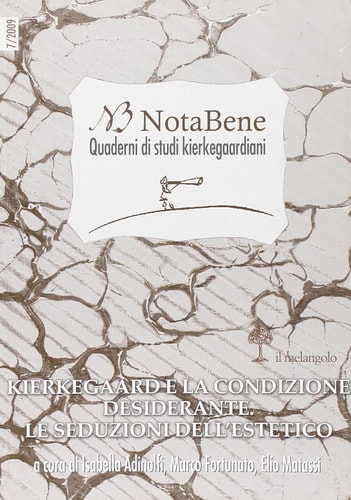 Kierkegaard e la condizione desiderante - le seduzioni dell'estetico