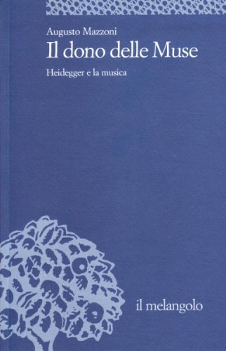 Il dono delle muse Heidegger e la musica