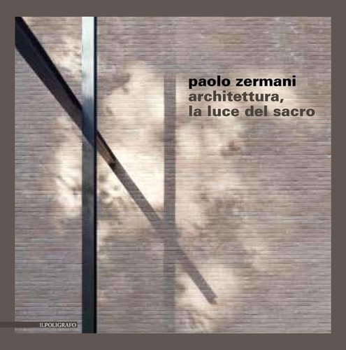 Paolo Zermani architettura, la luce del sacro