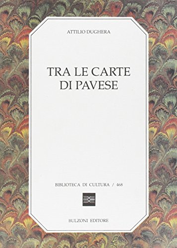 Tra le carte di Pavese (Biblioteca di cultura) (Italian Edition)