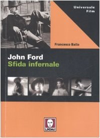 John Ford. Sfida infernale