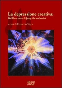 La depressione creativa dal Libro rosso di Jung alla modernità