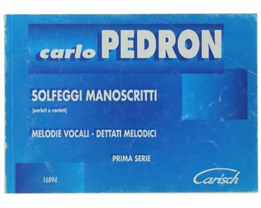 Solfeggi manoscritti parlati e cantati. Melodie vocali, dettati melodici