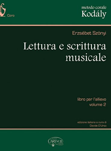 Metodo corale Kodály. Lettura e scrittura musicale. Libro per l'allievo