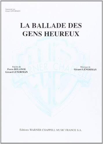 La Ballade Des Gens Heureux - chant et piano