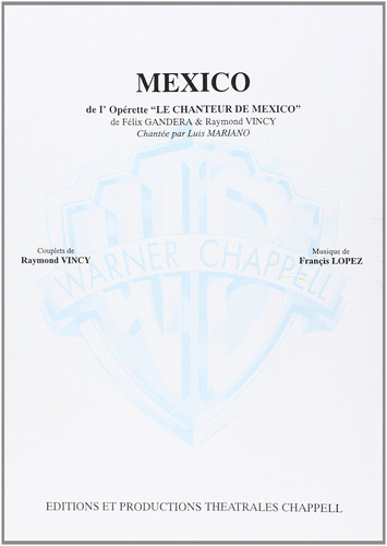 Mariano Luis Mexico De L'Operette Le Chanteur De Mexico Voice/Piano Bk