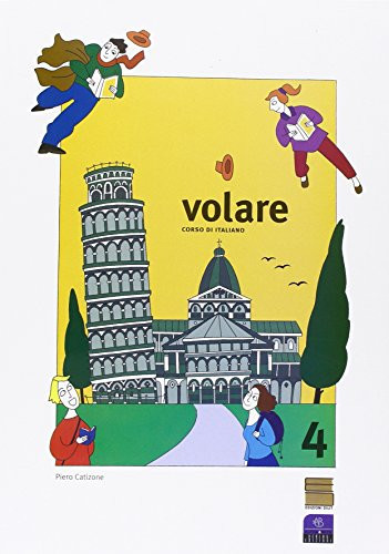 Volare : corso di italiano. 4 : [Libro dello studente]
