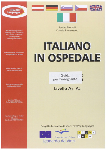 Italiano in ospedale. Corso d'italiano per infermieri. Livello A1-A2. Guida per l'insegnante