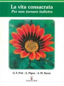 La vita consacrata. Per non tornare indietro