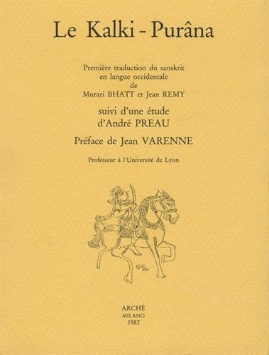 Le Kalki purâna. Suivi d'une étude d'André Préau