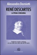 René Descartes la prima condanna : [tradizione e novità a confronto nel cuore della storia delle idee del secolo XVII secolo]