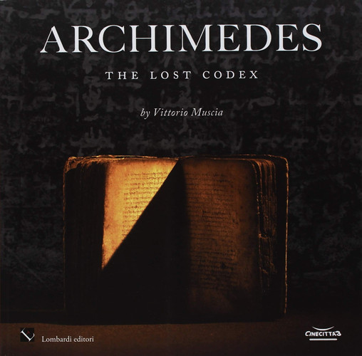 Archimedes The Lost Codex