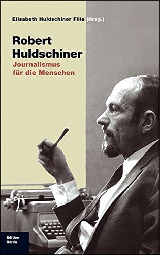 Robert Huldschiner Journalismus für die Menschen