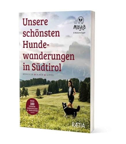 Unsere schönsten Hundewanderungen in Südtirol. Bergseen. Almen. Gipfel. Mayla the hiking panda