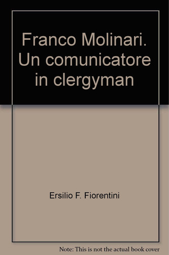Franco Molinari. Un comunicatore in clergyman