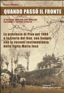 Quando passò il fronte. La provincia di Pisa nel 1944 e la storia del Gen. von Senger con le recenti testimonianze della figlia Maria Josè