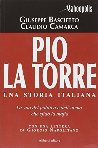 Pio La Torre una storia italiana