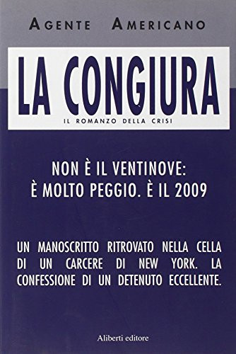 La congiura. Il romanzo della crisi