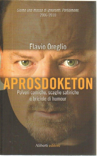 Aprosdoketon. Polveri comiche, scaglie satiriche e briciole di humour