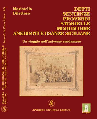 Detti, sentenze, proverbi, storielle, modi di dire, aneddoti e usanze sicilane