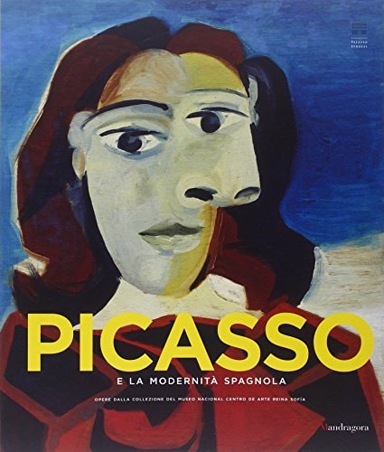 Picasso e la modernità spagnola opere dalla collezione del Museo Nacional Centro de Arte Reina Sofía