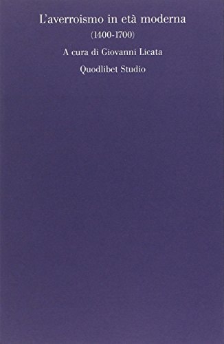 L'averroismo in età moderna (1400-1700)
