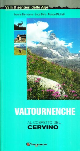 Valtournenche. Al cospetto del Cervino