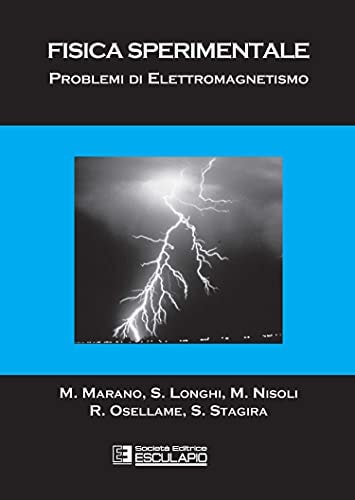 Fisica sperimentale. Problemi di elettromagnetismo