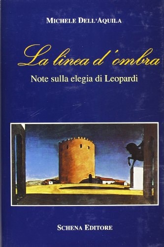 La linea d'ombra: Note sulla elegia di Leopardi (La meridiana) (Italian Edition)