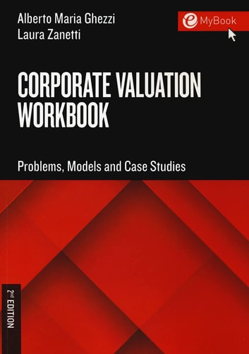 Corporate Valuation Workbook. Problems, Models and Case Studies